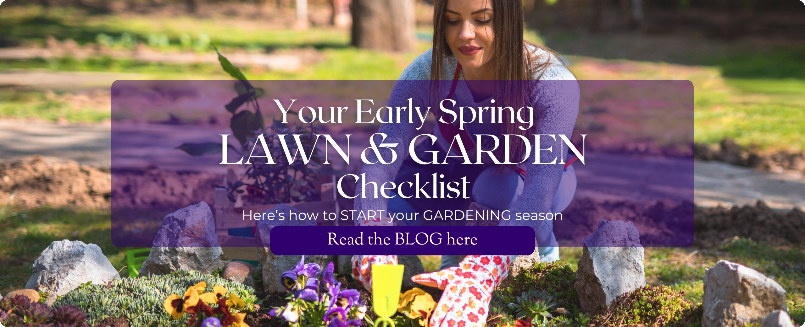 Your Early Spring Lawn &#038; Garden Checklist