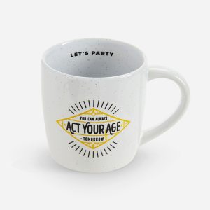 Act Your Age Mug
