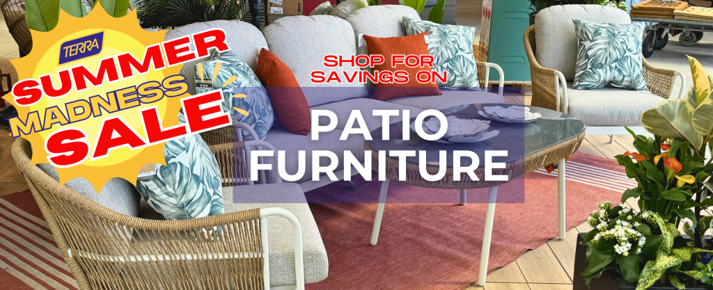 TERRA Summer Madness Sale Savings on Patio Furniture